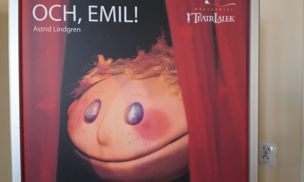 „Och, Emil” w Teatrze Lalek, 22 października 2019 r.